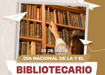 20 DE JULIO DÍA NACIONAL DE LA Y EL BIBLIOTECARIO