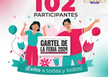 Participan 102 trabajos en Concurso del Cartel de la Feria de Colima 2024