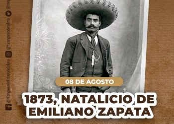 08 DE AGOSTO 1873,  NATALICIO DE EMILIANO ZAPATA
