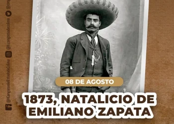 08 DE AGOSTO 1873,  NATALICIO DE EMILIANO ZAPATA