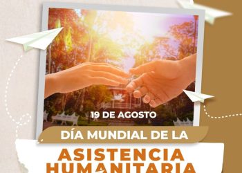 19 DE AGOSTO DÍA MUNDIAL DE LA ASISTENCIA HUMANITARIA H Congreso del Estado de Colima