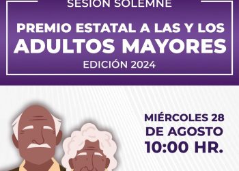 Sesión Solemne en el marco de la entrega del Premio Estatal a las y los Adultos Mayores
