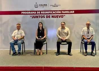 Inicia en Colima el Programa ‘Juntos de Nuevo’; reunirá a migrantes con sus familias