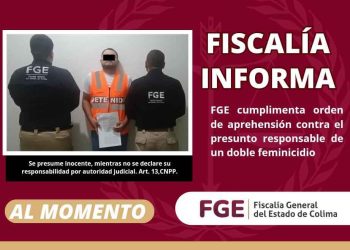 FGE cumplimenta orden de aprehensión contra el presunto responsable de un doble feminicidio