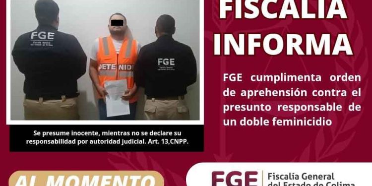 FGE cumplimenta orden de aprehensión contra el presunto responsable de un doble feminicidio