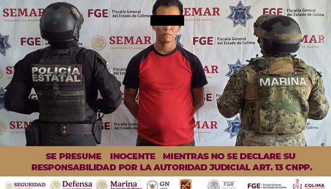 Policía Estatal y Marina detienen a un masculino con orden de aprehensión, en Colima FGE