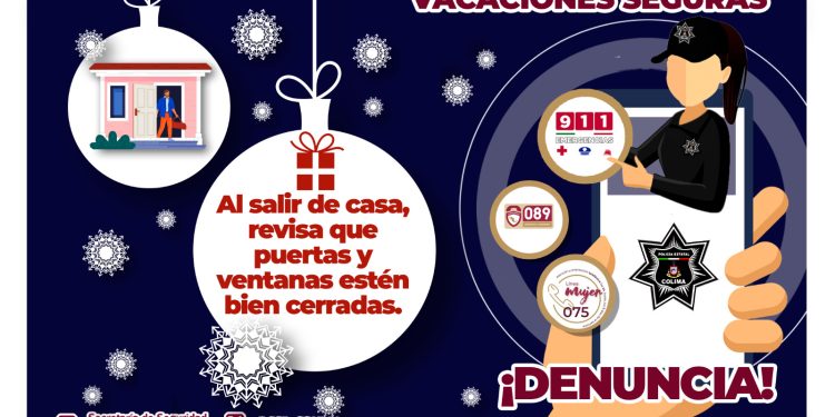 SSP exhorta a revisar puertas y ventanas antes de salir de casa, durante esta temporada vacacional