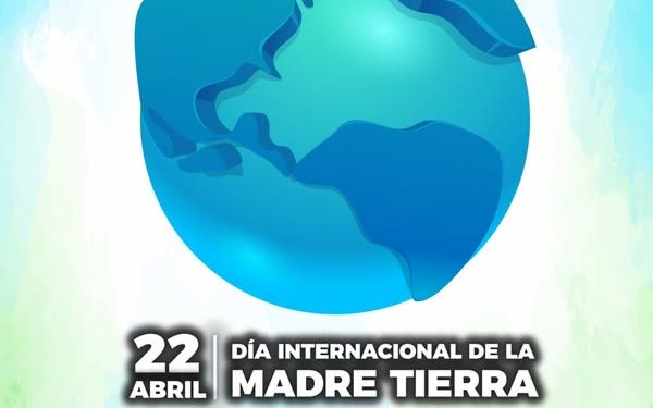 H Congreso del Estado de Colima. 22 ABRIL DÍA INTERNACIONAL DE LA MADRE TIERRA