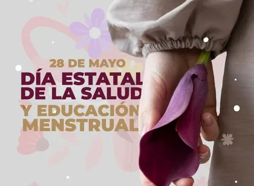 H Congreso del Estado de Colima. 28 DE MAYO Día Estatal de la Salud y La Educación Menstrual