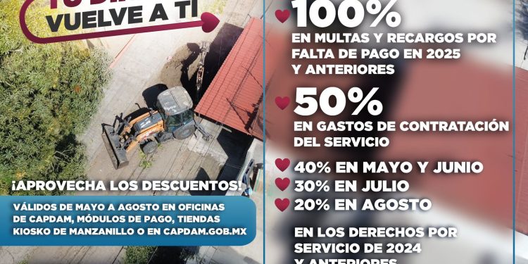 CAPDAM ANUNCIA DESCUENTOS DE MAYO A AGOSTO EN MULTAS, RECARGOS Y DERECHOS POR SERVICIO