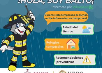 ‘Balto UEPC Colima’ emitirá alertas y recomendaciones por temporal de lluvias y ciclones que inicia el 15 de mayo
