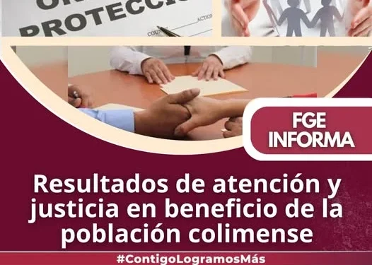 Resultados de atención y justicia en beneficio de la población colimense FGE