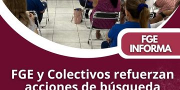 FGE y Colectivos refuerzan acciones de búsqueda