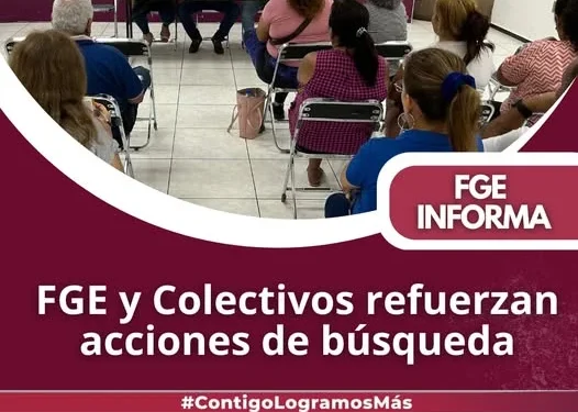 FGE y Colectivos refuerzan acciones de búsqueda
