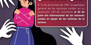 ¿Sabías que el 26 de junio es el Día Internacional en Apoyo a las Víctimas de la Tortura? FGE