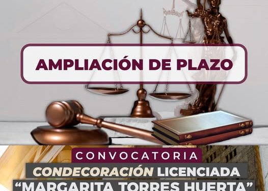 H Congreso del Estado de Colima. Ampliación de plazo convocatoria “MARGARITA TORRES HUERTA”