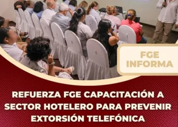 Refuerza FGE capacitación a sector hotelero para prevenir extorsión telefónica