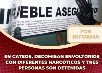 En cateos decomisan envoltorios con diferentes narcóticos y tres personas detenidas FGE