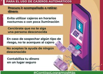 Toma en cuenta las siguientes medidas para el uso de cajeros automaticos FGE