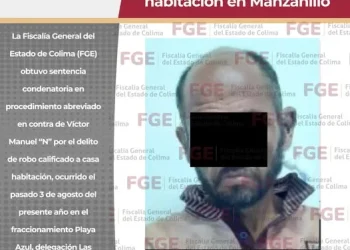 Sentencia condenatoria por robo calificado a casa habitación en Manzanillo FGE