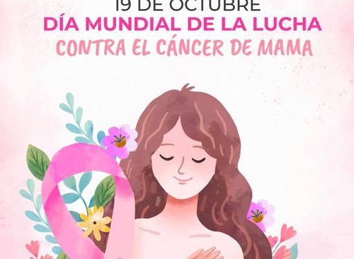 H Congreso del Estado de Colima. 19 de Octubre DÍA MUNDIAL DE LA LUCHA contra el cáncer de mama