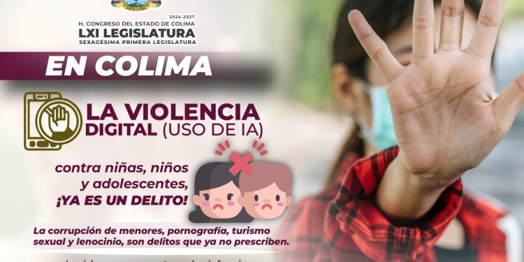 H Congreso del Estado de Colima | La violencia digital (uso de IA) ya es delito en Colima