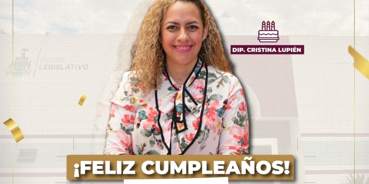 Congreso felicita a la diputada Cristina Lupién por su cumpleaños