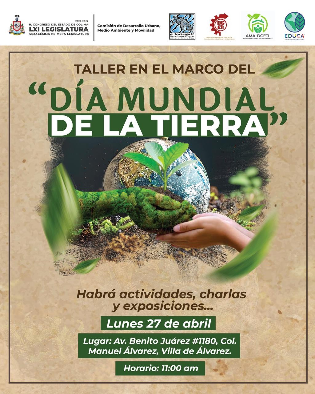 El H. congreso del estado te invita al taller del “dia mundial de la tierra”