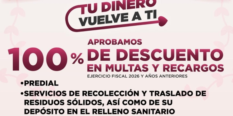 Gobierno de Rosi Bayardo aprueba 100% de descuento en multas y recargos del predial y otros impuestos