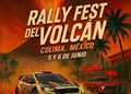 H. ayuntamiento de colima, ¡Este 5 y 6 de junio prepárate para vivir la emoción del #RallyFestDelVolcán!