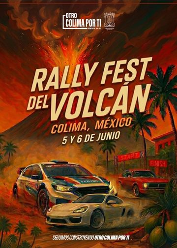H. ayuntamiento de colima, ¡Este 5 y 6 de junio prepárate para vivir la emoción del #RallyFestDelVolcán!