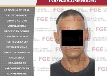 FGE. En Manzanillo,vinculan a proceso a otro hombre por narcomenudeo