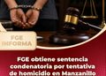 FGE obtiene sentencia condenatoria por tentativa de homicidio en Manzanillo