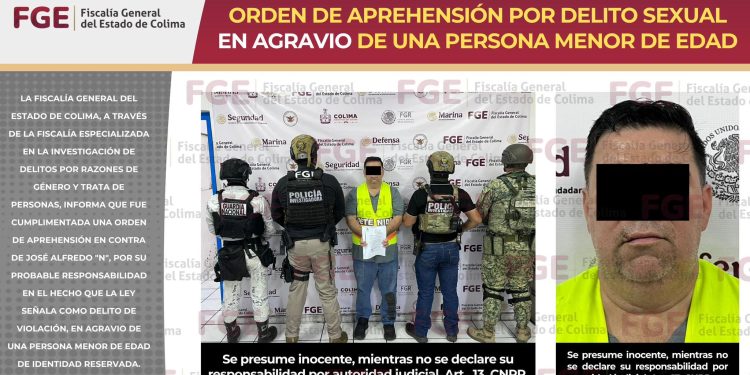 FGE. Fiscalía General del Estado ejecuta orden de aprehensión por delito sexual en agravio de una persona menor de edad