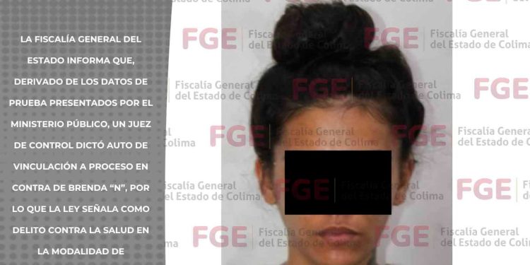FGE. Vinculan a proceso a mujer por narcomenudeo en Manzanillo