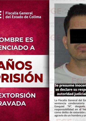 FGE. Un hombre es sentenciado a 7 años de prisión por extorsión agravada