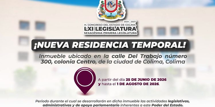 ¡Toma nota! Congreso de Colima operará temporalmente en nuevas instalaciones