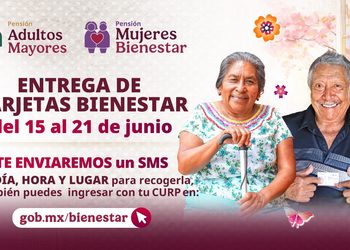 Bienestar realiza la entrega de Tarjetas de las Pensiones para Adultos Mayores y Mujeres Bienestar: Leticia Ramírez