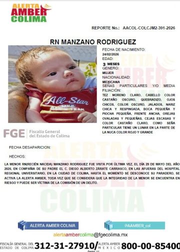 FGE. Alerta Amber Colima solicita tu apoyo para localizar a la menor RN MANZANO RODÍGUEZ, quien fue vista por última vez en compañía de su padre.