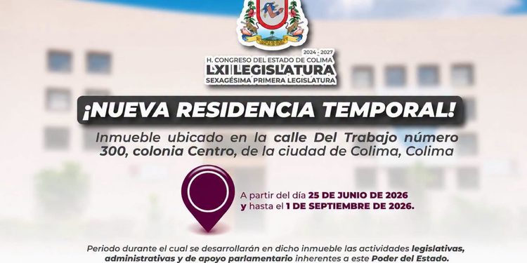 ¡Toma nota! Conoce dónde estarán las instalaciones temporales del Poder Legislativo