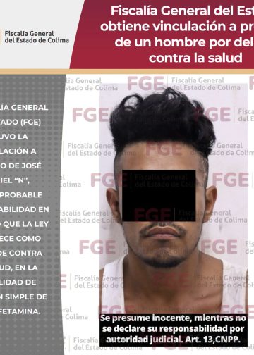 Fiscalía General del Estado obtiene vinculación a proceso de un hombre por delitos contra la salud