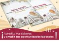 Tu experiencia de vida y tu capacitación laboral también cuentan.