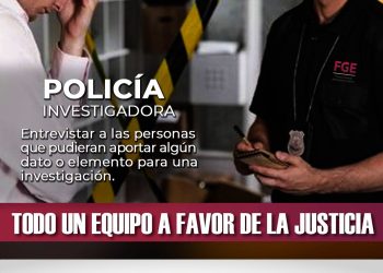 POLICIA INVESTIGADORA SE ENCARGA DE.