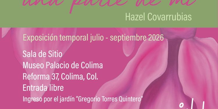 Subsecretaría de Cultura invita a apreciar la obra de Hazel Covarrubias, en Museo Palacio de Colima