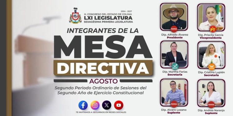 El Congreso de Colima ya tiene nueva Mesa Directiva para agosto