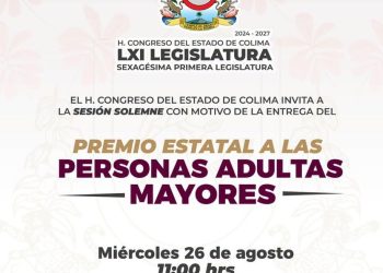 El H. Congreso del Estado de Colima extiende una cordial invitación a la Sesión Solemne con motivo de la entrega del Premio Estatal a las Personas Adultas Mayores en su edición 2026.