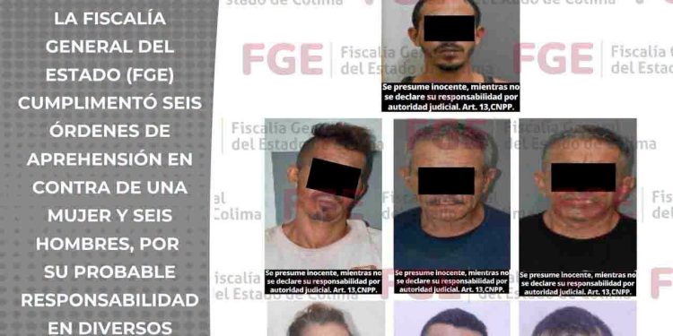 FGE, lleva ante la justicia a siete personas con órdenes de aprehensión