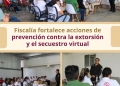 Fiscalía fortalece acciones de prevención contra la extorsión y el secuestro virtual