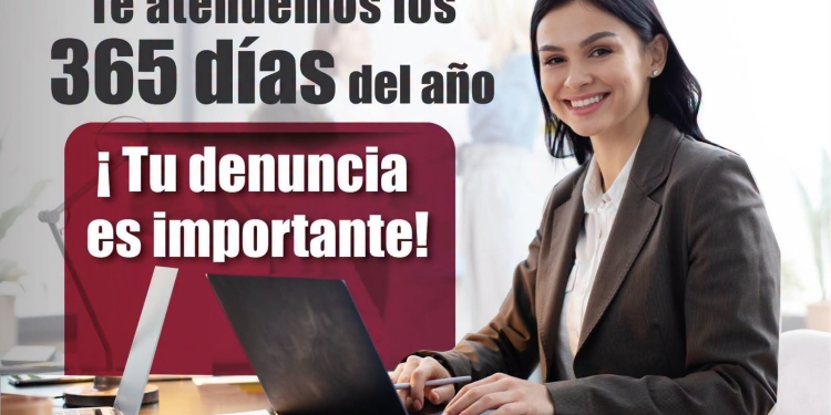 Tu denuncia es importante: estamos para ayudarte 365 días del año