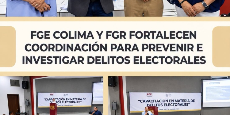FGE COLIMA Y FGR FORTALECEN COORDINACIÓN PARA PREVENIR E INVESTIGAR DELITOS ELECTORALES